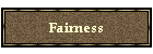 Fairness